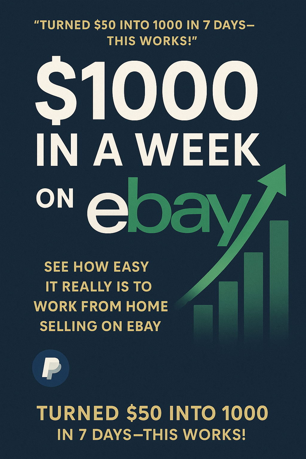 Graphic promoting earning $1000 in a week on eBay with a success story about turning $50 into $1000.